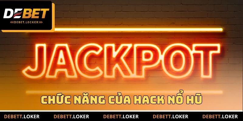 Chức năng của Hack nổ hũ